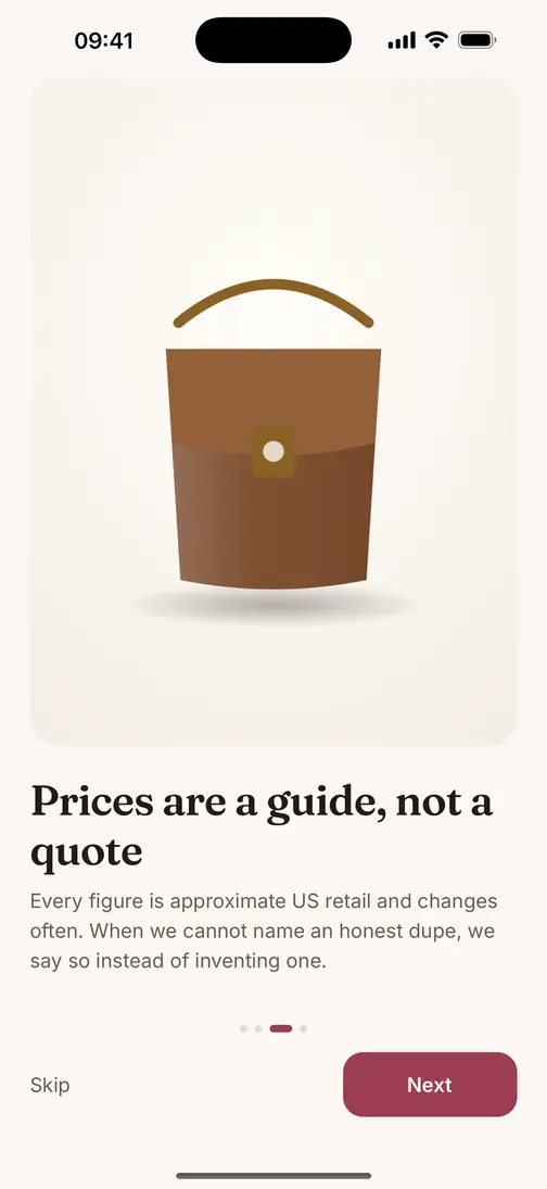 Dupely onboarding slide: “Prices are a guide, not a quote — every figure is approximate US retail and changes often. When we cannot name an honest dupe, we say so instead of inventing one.”